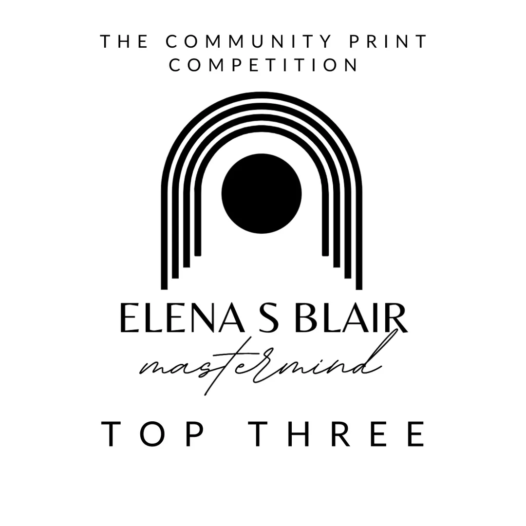 Top Three badge from the Elena S Blair Mastermind print competition